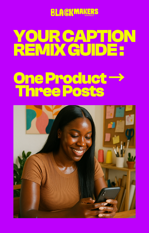 Your Caption Remix Guide – One Product, Three Posts